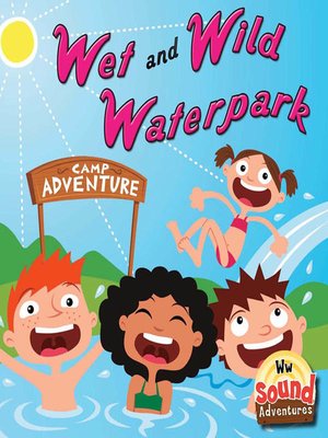 cover image of Wet and Wild Waterpark